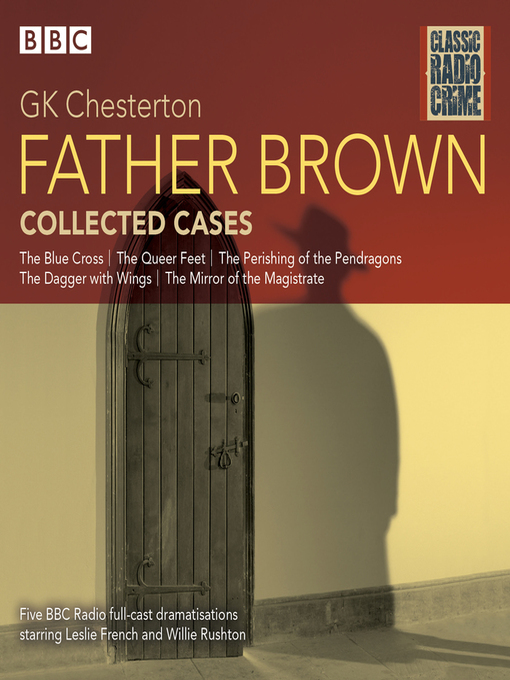 Title details for Father Brown, Collected Cases by G K Chesterton - Wait list